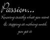 Passions....