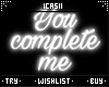 You complete me | Neon