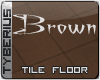 Brown tile floor