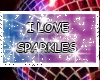 I love sparkles