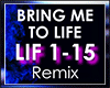 BRING ME TO LIFE - Remix