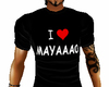 Love Mayaaaa0 Tee-Shirt