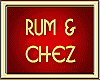 RUM & CHEZ