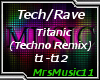 Techno - Titantic Remix