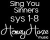 Sing You Sinners