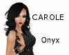 Carole - Onyx