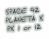 Space 92 - Planet X