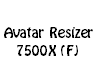 Avatar Resizer 7500X (F)