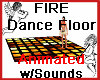 FIRE Dance Floor