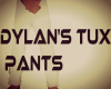 Dylan's Tux Pant's