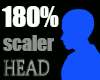 ★Head 180%