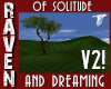 SOLITUDE & DREAMING V2!
