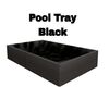 Pool Tray Blk