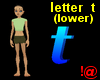 !@ Letter t (lower)