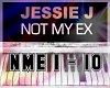 Not My Ex by Jessie J