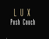! Lux Posh Couch
