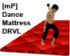 [mP] Dance Mattress DRVL
