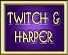 TWITCH & HARPER FOREVER