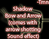 Shadow Bow M/F