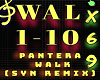 x69l> Pantera - Walk RMX