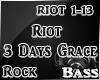 Riot 3 Days Grace Rock