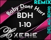 BDH Baby Dont Hurt RMX