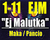 Ej Malutka-Maka/Pancio..