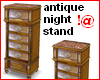 !@ Antique night stand 