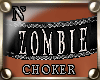 "NzI Choker Zombie