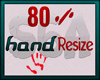 80 % hand resize