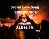 Secret Love Song EDM-PT2
