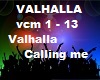 Valhalla calling me