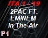 2Pac&Eminem- In The Air