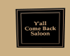 Y'all Come Back Saloon