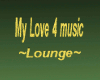 (J) LOVE 4 MUSIC