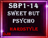 ♪ Sweet But Psycho HS