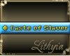 {Liy} Caste of Slaver