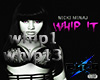 Nicki Minaj - Whip It