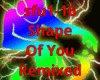 Shape Of U (Remixed)