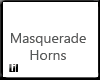 Masq-Horns