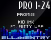 Promise-Kid Ink/FettyWap