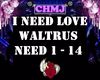 Waltrus - I Need Love