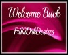 {F}Welcome Back