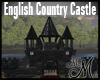 MM~ English Castle
