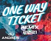 one way tiket+dance remi