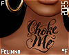 ℉ Choke Me Neck Tat
