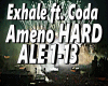 Exhale ft. Coda - Ameno