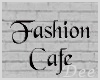 Fashion Cafe Sign