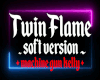 Twin Flame .Soft Vers