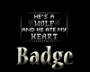 -X-Ate My Heart Badge